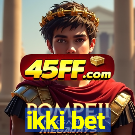ikki bet